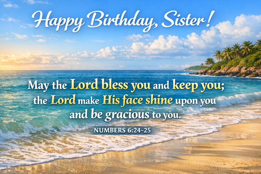 25 Heartfelt Birthday Wishes for Sister Bible Verse to Bless Her Day