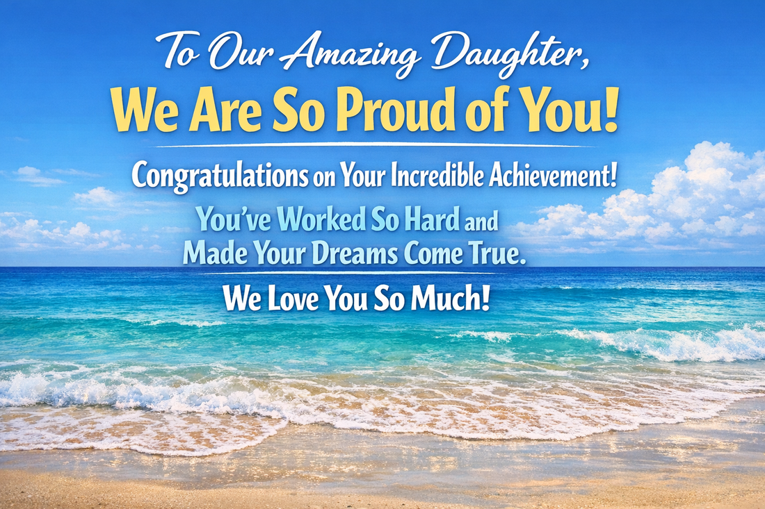 25 Heartfelt Quotes: A Proud Message for Daughter Achievement from Parents