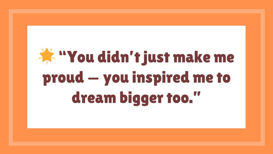 🌟 24 Proud Moment Quotes for Daughter Achievement That Celebrate Her Hard-Earned Success