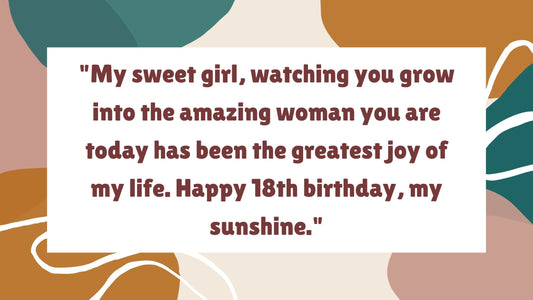 18 Heartfelt and Emotional 18th Birthday Wishes for Daughter from Mom 🎉💖