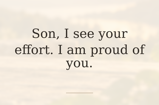 28 Short Proud Words for My Son From Mom and Dad